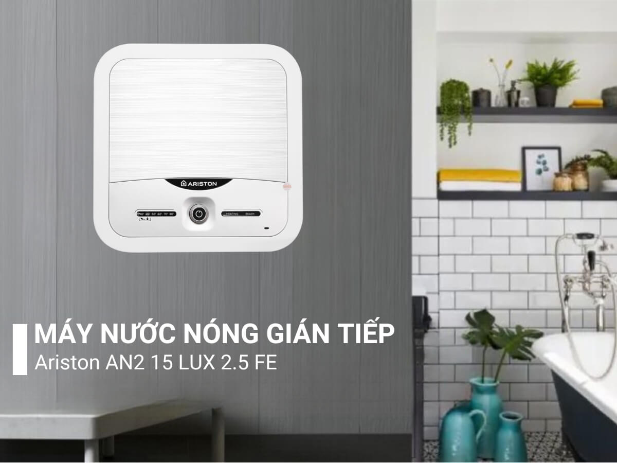 Máy nước nóng Ariston AN2 15 LUX 2.5 FE thiết kế hiện đại, gắn tường tiện lợi